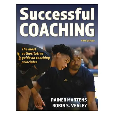 Successful Coaching - Martens, Rainer a Vealey, Robin S.