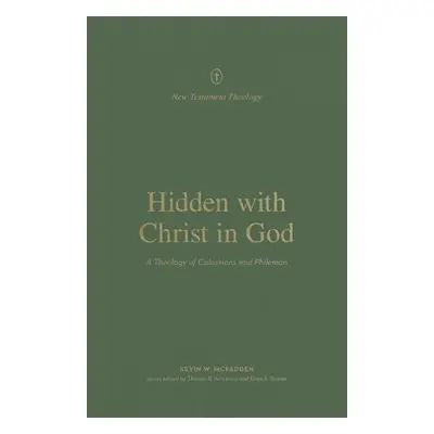 Hidden with Christ in God - McFadden, Kevin