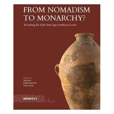 From Nomadism to Monarchy?