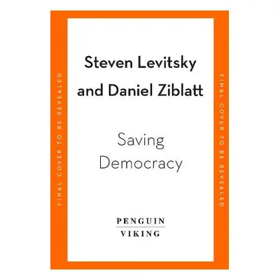 Tyranny of the Minority - Levitsky, Steven a Ziblatt, Daniel