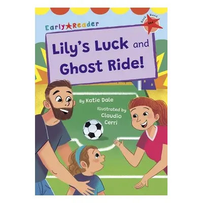 Lily's Luck and Ghost Ride! - Dale, Katie