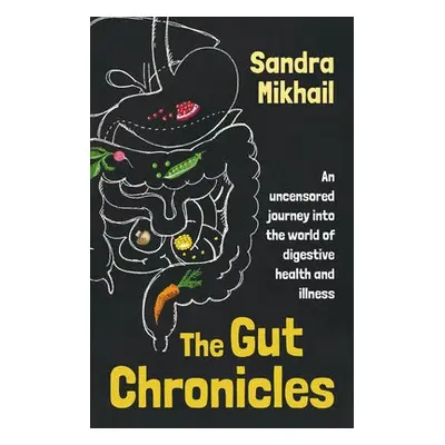 Gut Chronicles - Mikhail, Sandra