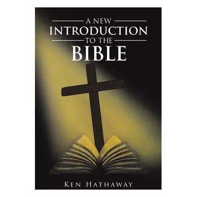 New Introduction to The Bible - Hathaway, Ken