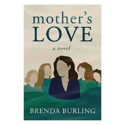 Mother's Love - Burling, Brenda