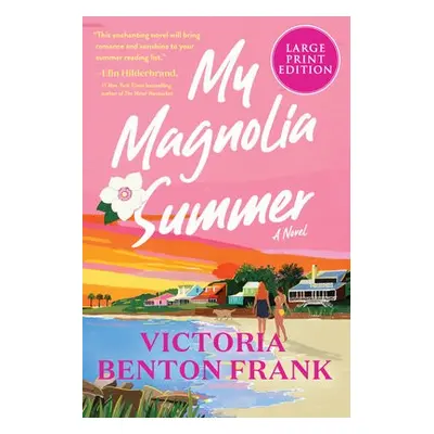 My Magnolia Summer - Frank, Victoria Benton