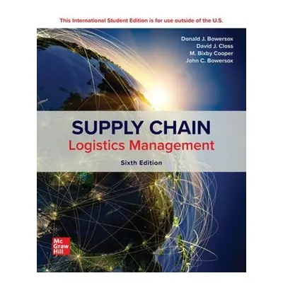 Supply Chain Logistics Management ISE - Bowersox, Donald a Closs, David a Cooper, M. Bixby