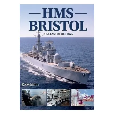 Hms Bristol - Griffin, Rob