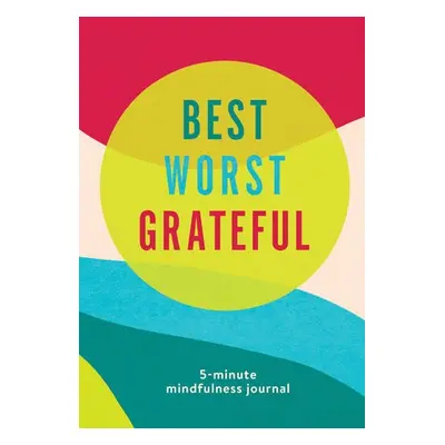 Best Worst Grateful - Color Block - Books, Spruce