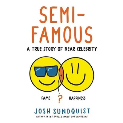 Semi-Famous - Sundquist, Josh