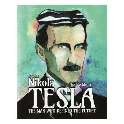 Nikola Tesla - Meucci, Daniele