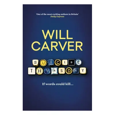 Suicide Thursday - Carver, Will