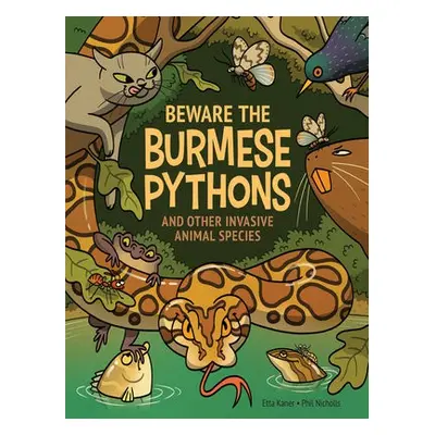 Beware the Burmese Pythons - Kaner, Etta