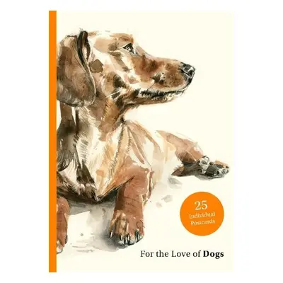 For the Love of Dogs: 25 Postcards - Sampson, Ana