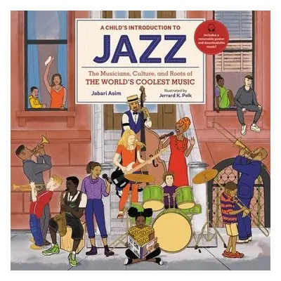 A Child's Introduction to Jazz - Asim, Jabari a Polk, Jerrard K