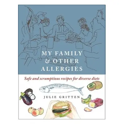 My Family and Other Allergies - Gritten, Julie