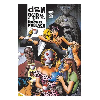 Doom Patrol by Rachel Pollack Omnibus - Pollack, Rachel a Medley, Linda