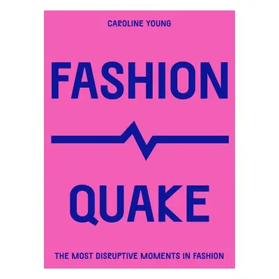 FashionQuake - Young, Caroline