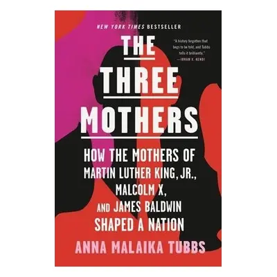 Three Mothers - Tubbs, Anna Malaika