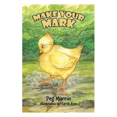 Make Your Mark - Marrin, Peg