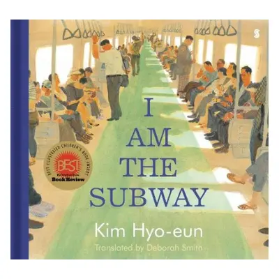 I Am the Subway - Hyo-eun, Kim