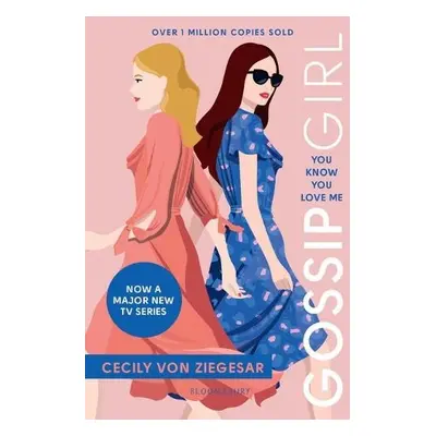 Gossip Girl: You Know You Love Me - von Ziegesar, Cecily