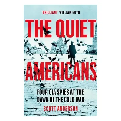 Quiet Americans - Anderson, Scott