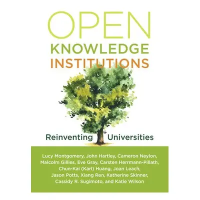 Open Knowledge Institutions - Montgomery, Lucy a Hartley, John