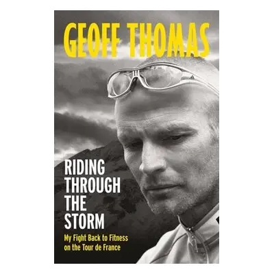 Riding Through The Storm - Thomas, Geoff