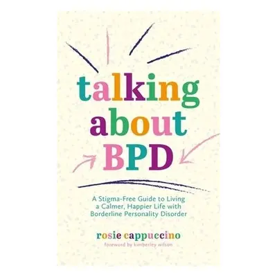 Talking About BPD - Cappuccino, Rosie