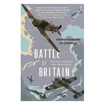 Battle of Britain - Pearson, Simon a Gorman, Ed