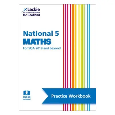 National 5 Maths - Lowther, Craig a Walker, Judith a Nisbet, Ken a Leckie