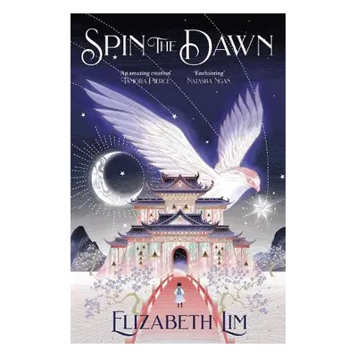 Spin the Dawn - Lim, Elizabeth