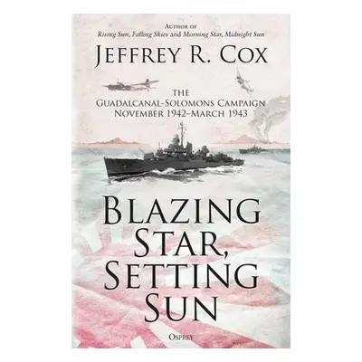 Blazing Star, Setting Sun - Cox, Jeffrey