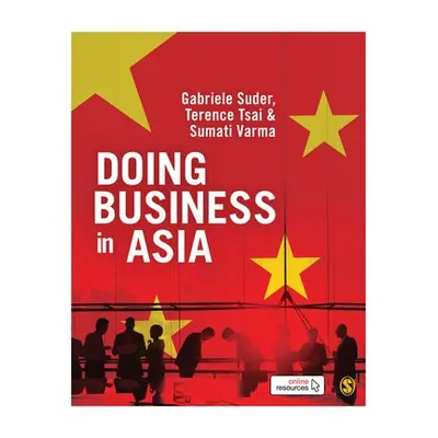 Doing Business in Asia - Suder, Gabriele a Tsai, Terence a Varma, Sumati