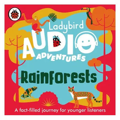 Ladybird Audio Adventures: Rainforests - Ladybird