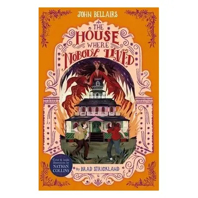 House Where Nobody Lived -The House With a Clock in Its Walls 11 - Bellairs, John