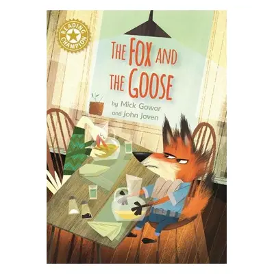 Reading Champion: The Fox and the Goose - Gowar, Mick