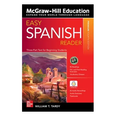 Easy Spanish Reader, Premium Fourth Edition - Tardy, William