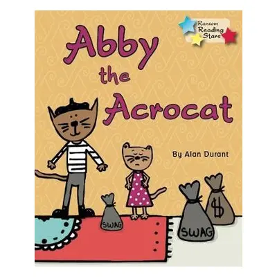 Abby the Acrocat - Durant Alan (Alan Durant)