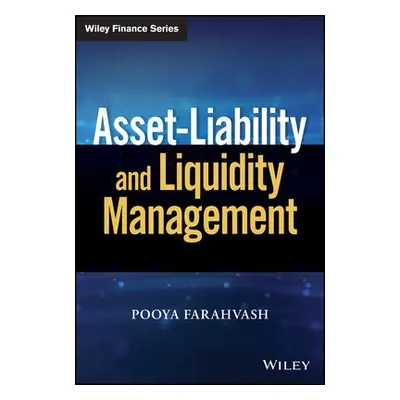 Asset-Liability and Liquidity Management - Farahvash, Pooya