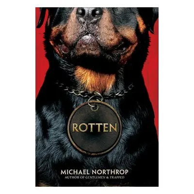 Rotten - Northrop, Michael