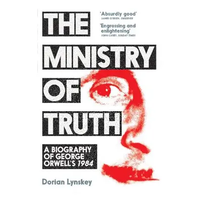 Ministry of Truth - Lynskey, Dorian