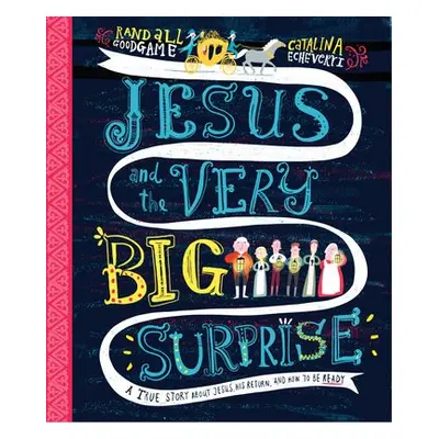 Jesus and the Very Big Surprise Storybook - Goodgame, Randall