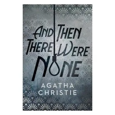 And Then There Were None - Christie, Agatha