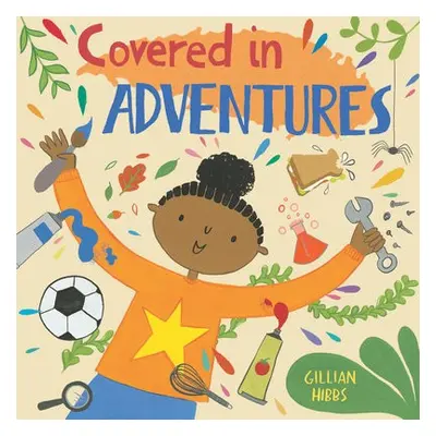 Covered in Adventures - Hibbs, Gillian