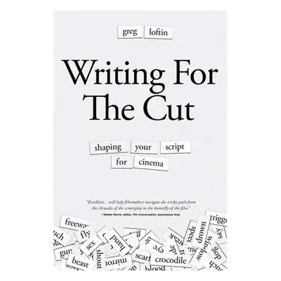 Writing for the Cut - Loftin, Greg