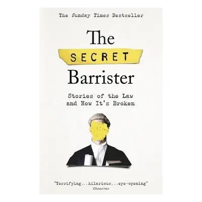 Secret Barrister - The Secret Barrister