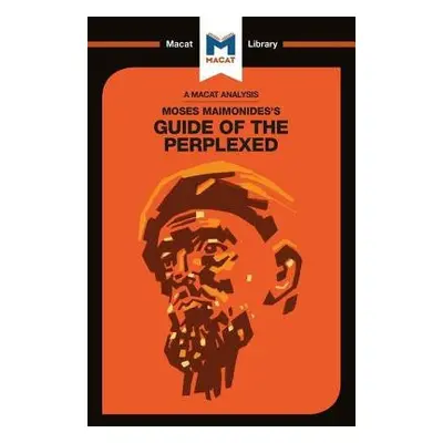 Analysis of Moses Maimonides's Guide for the Perplexed - Scarlata, Mark