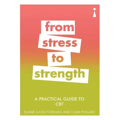 Practical Guide to CBT - Pollard, Clair a Foreman, Elaine a Iljon Foreman, Elaine