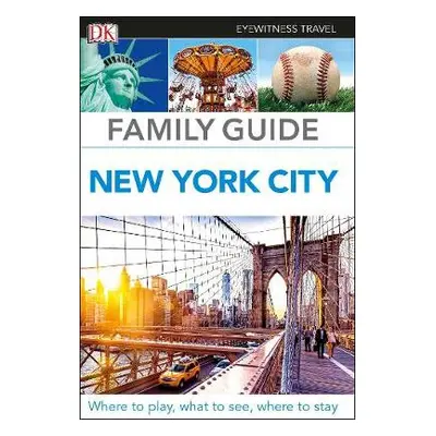 DK Eyewitness Family Guide New York City - DK Travel